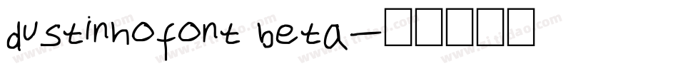 dustinhofont beta字体转换